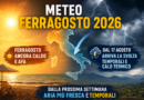 Meteo Ferragosto 2026: ancora caldo sull’Italia, ma la prossima settimana arriva la svolta con temporali e calo termico