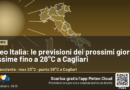 Meteo Italia: le previsioni dei prossimi giorni, massime fino a 28°C a Cagliari